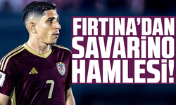 Fırtına’dan Savarino hamlesi!