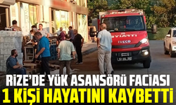 Rize’de yük asansörü faciası: 1 kişi hayatını kaybetti