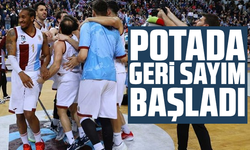 Potada geri sayım başladı