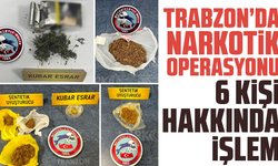 Trabzon’da Narkotik Operasyonu: 6 Kişi Hakkında İşlem
