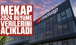 Mekap 2024 büyüme verilerini açıkladı