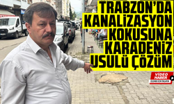 Kanalizasyon kokusuna Karadeniz usulü çözüm
