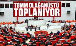 TBMM, Gazze için olağanüstü toplanıyor