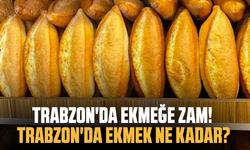 Trabzon'da ekmeğe zam! Trabzon'da ekmek ne kadar?