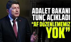 Adalet Bakanı Tunç açıkladı: Af düzenlememiz yok