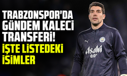 Trabzonspor'da gündem kaleci transferi! İşte listedeki isimler
