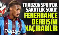 Trabzonspor'da sakatlık şoku! Fenerbahçe derbisini kaçırabilir