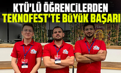 KTÜ'lü öğrencilerden TEKNOFEST'te büyük başarı