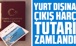 Yurt dışına çıkış harç tutarı zamlandı
