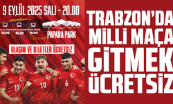 Trabzon’da Milli Maça Gitmek Ücretsiz