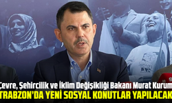 Bakan Murat Kurum Trabzon'da konuştu! "Yeni sosyal konutla yapılacak"