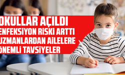 Okullar açıldı, enfeksiyon riski arttı: Uzmanlardan ailelere önemli tavsiyeler