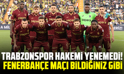 Trabzonspor hakemi yenemedi! Fenerbahçe maçı bildiğiniz gibi