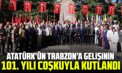 Atatürk’ün Trabzon’a gelişinin 101. Yılı coşkuyla kutlandı