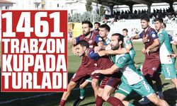 1461 Trabzon kupada turladı