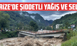 Rize’de şiddetli yağış ve sel