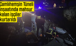 Çamlıhemşin Tüneli inşaatında mahsur kalan işçiler kurtarıldı
