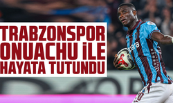 Trabzonspor, Onuachu ile Hayata Tutundu