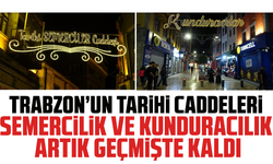 Trabzon’un Tarihi Caddeleri: Semercilik ve Kunduracılık Artık Geçmişte Kaldı”