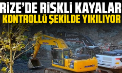 Rize’de riskli kayalar kontrollü şekilde yıkılıyor