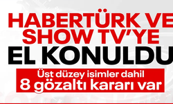 Habertürk ve Show TV'nin sahibi Can Holding'e 4 farklı suçlamadan operasyon