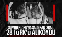 İsrail, Sumud Filosu'ndaki 28 Türk'ü alıkoydu