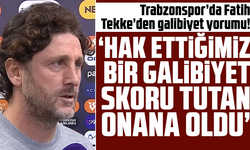 Fatih Tekke “Hak ettiğimiz bir galibiyet"