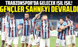 Trabzonspor’da gelecek ışıl ışıl! Gençler sahneyi devraldı