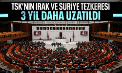 TSK'nın Irak ve Suriye'deki görev süresi 3 yıl uzatıldı