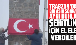 Trabzon’da Bir asır sonra aynı ruhla: Şehitlik için el ele verdiler