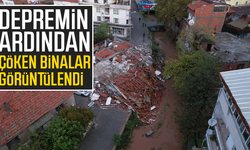 Depreminin ardından çöken binalar görüntülendi