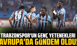 Trabzonspor'un genç yetenekleri Avrupa'da gündem oldu!