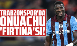 Trabzonspor'da Paul Onuachu 'Fırtına'sı!