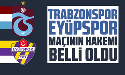 Trabzonspor-ikas Eyüpspor maçının hakemi belli oldu