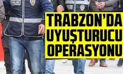 Trabzon'da uyuşturucu operasyonu
