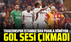 Trabzonspor İstanbul’dan puanla dönüyor: Gol sesi çıkmadı