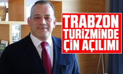 Trabzon turizminde Çin açılımı