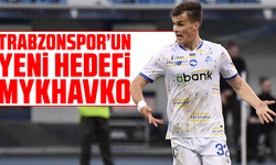 Trabzonspor’un yeni hedefi: Mykhavko