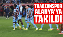 Trabzonspor Alanya'ya takıldı