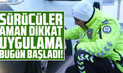 Sürücüler aman dikkat uygulama bugün başladı!