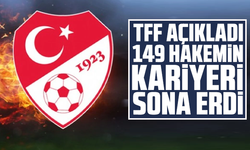 TFF açıkladı: 149 hakemin kariyeri sona erdi