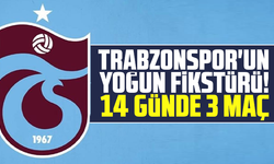 Trabzonspor'un yoğun fikstürü! 14 günde 3 maç