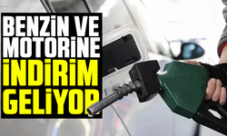 Benzin ve motorine indirim geliyor