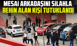 Mesai arkadaşını silahla rehin alan kişi tutuklandı