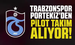 Trabzonspor Portekiz’den pilot takım alıyor!