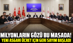 Milyonların gözü bu masada! Yeni asgari ücret için geri sayım başladı