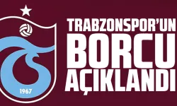 Trabzonspor'un toplam net borcu açıklandı