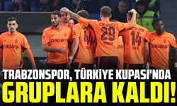 Trabzonspor, Türkiye Kupası'nda gruplara kaldı!