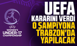 UEFA kararını verdi: O şampiyona Trabzon'da yapılacak