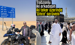 Trabzonlu iki arkadaşın iki teker üzerinde ‘Umre' serüveni